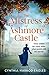 The Mistress of Ashmore Castle