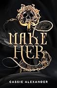Make Her