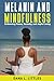 Melanin and Mindfulness: Embracing Peace, Serenity, and Joyful Living