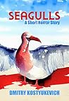 Seagulls: A Short...