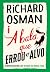 A bala que errou o alvo by Richard Osman A bala que errou o alvo by Richard Osman
