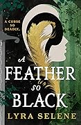 A Feather So Black (Fair Folk, #1) 