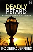 DEADLY PETARD an utterly gripping crime mystery full of twists