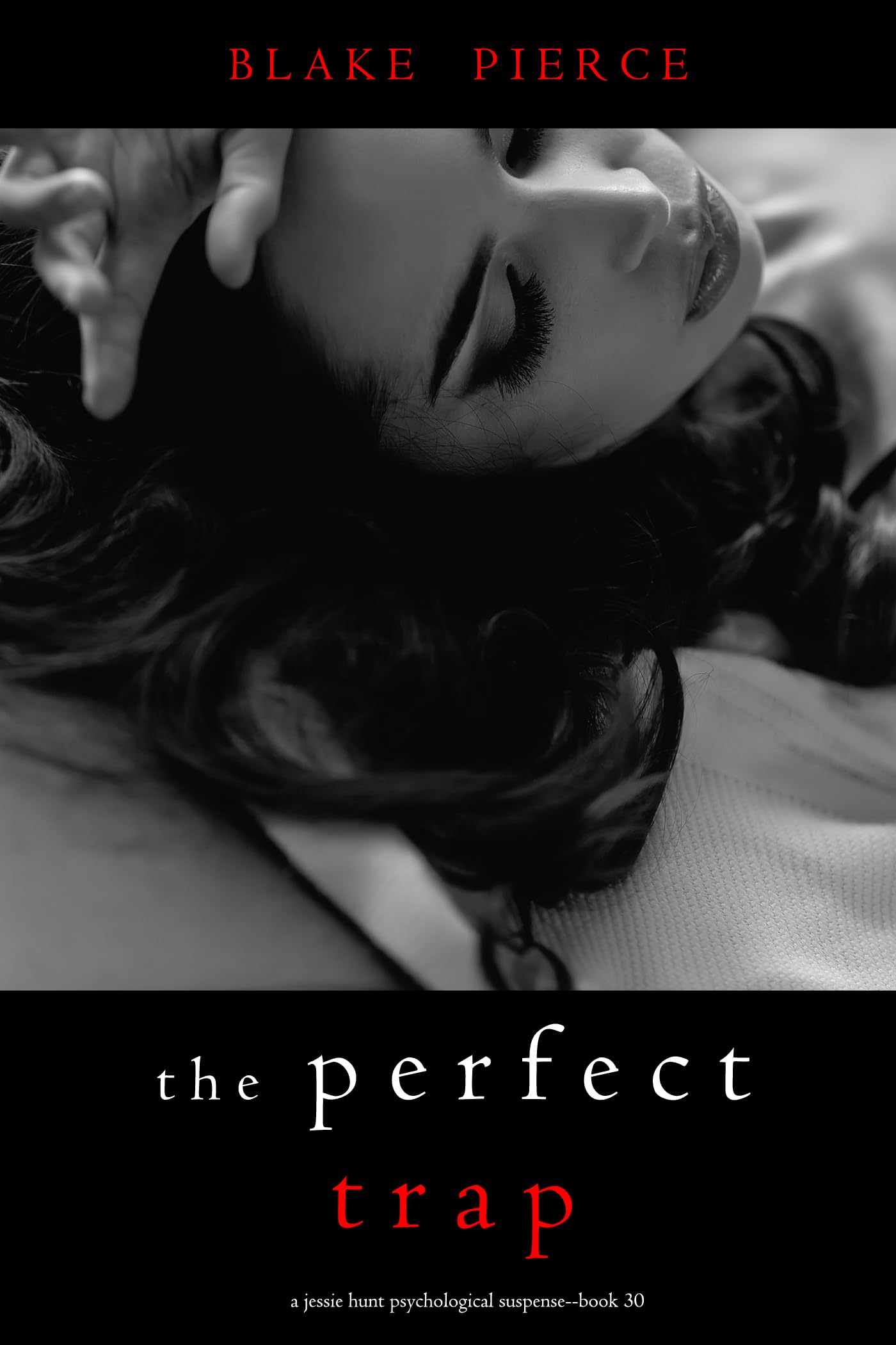The Perfect Trap (Jessie Hunt #30)