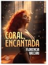 Coral, encantada