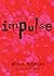Impulse (Impulse, #1)