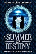 A Summer of Destiny