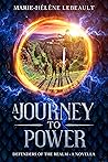 A Journey to Power (Defenders of the Realm #0.5)