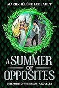 A Summer of Opposites