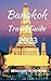 Bangkok Travel Guide 2023: ...