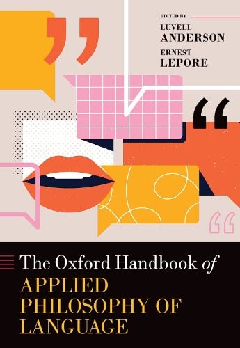 The Oxford Handbook of Applied Philosophy of Language (Hardcover)