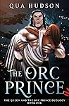 Book cover for The Orc Prince (The Queen and the Orc Prince #1)