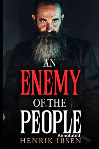 An Enemy of the People: Annotated