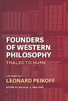 Founders of Western Philosophy: Thales to Hume