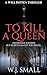 To Kill a Queen (Will Patten Thrillers Book 2)