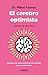 El cerebro optimista (Spanish Edition)