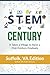 STEM Century: It Takes a Vi...