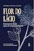Flor do Lácio: Explicação d...