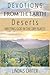Devotions From The Earth - Deserts Finding God in the Dry Places by Linda S Carter