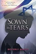 Sown in Tears: A Historical Novel of Love and Struggle (Leah's Journey)