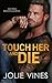 Touch Her and Die by Jolie Vines