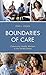 Boundaries of Care: Community Health Workers in the United States (Anthropology of Well-Being: Individual, Community, Society)
