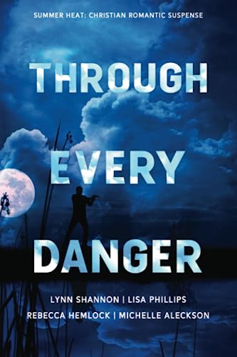 Through Every Danger (Paperback)