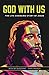 GOD WITH US: The life–chang...