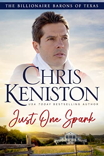 Just One Spark (Billionaire Barons of Texas, #2)
