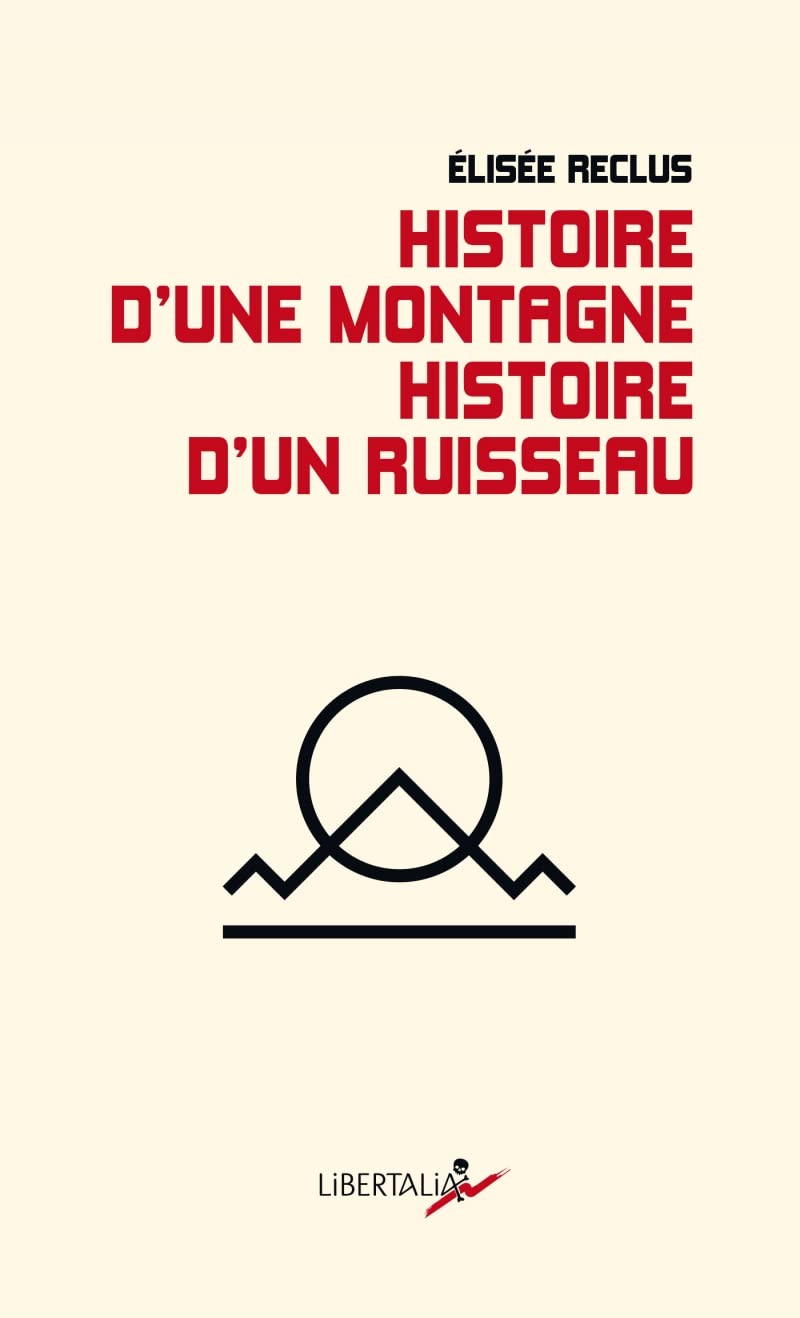 Histoire d’une montagne. Histoire d’un ruisseau (Pocket Book)