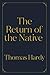 The Return of the Native: Dark Version (Perfect Books Studio Edition)