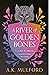 A River of Golden Bones (Golden Court #1)