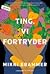 Ting, vi fortryder