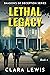Lethal Legacy
