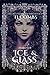 Hearts of Ice & Glass: The ...
