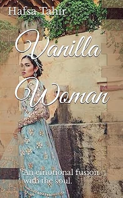 Vanilla Woman: An emotional fusion with the soul.