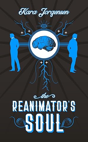 The Reanimator's Soul (The Reanimator Mysteries #2)