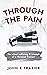 Through The Pain: The Silen...