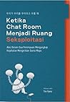 Ketika Chat Room Menjadi Ruang Seksploitasi by Tim Flame