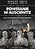 Powstanie w Auschwitz. Bunt żydowskiego Sonderkommando by Gideon Greif