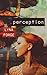 Perception