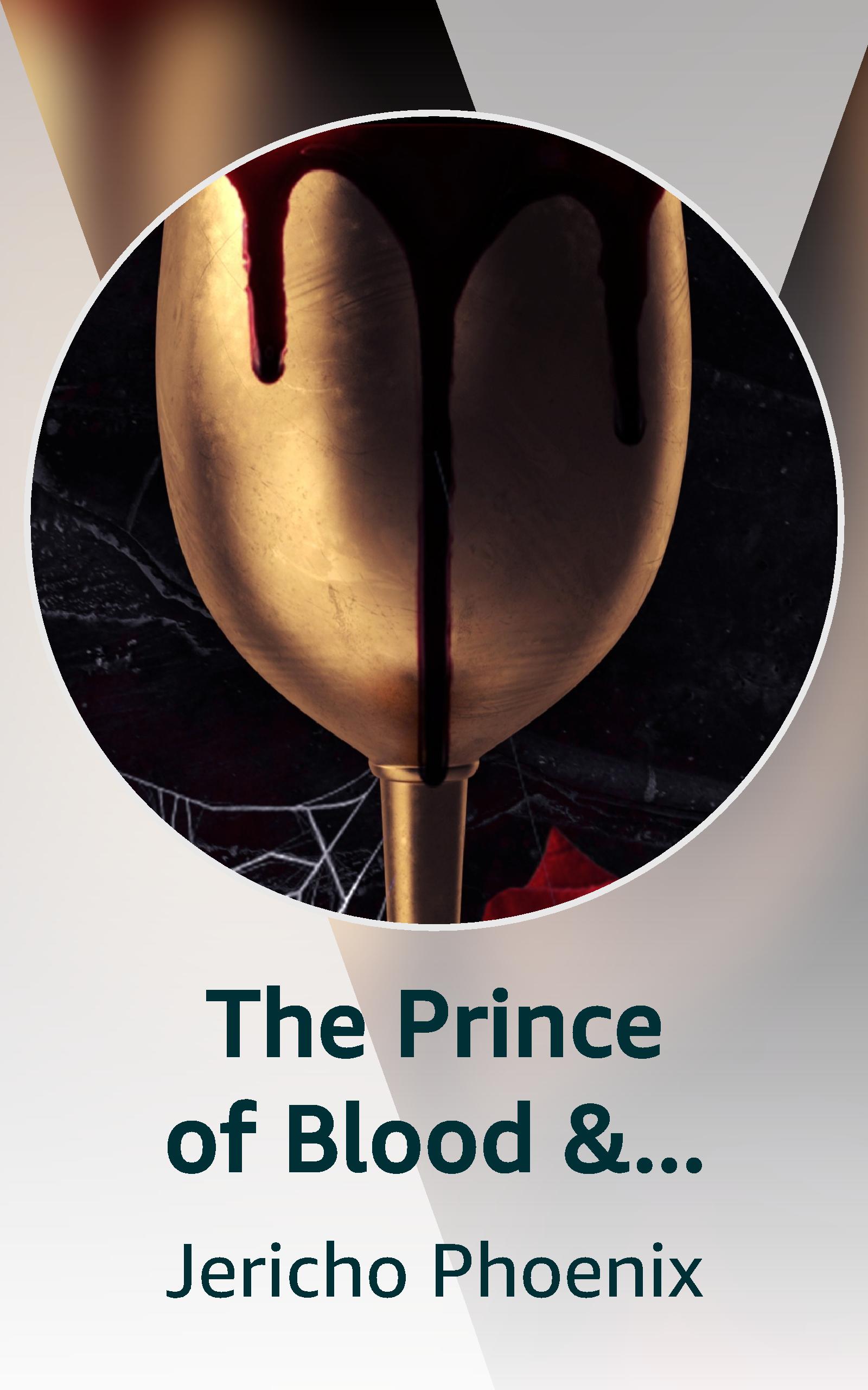 The Prince of Blood & Bargains: Kindle Vella version