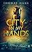 City In My Hands: Mannahatt...