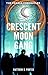 Crescent Moon Gang (The Eda...