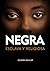 negra: esclava y religiosa (Spanish Edition)