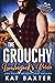 The Grouchy Lumberjack's Bride by Kat Baxter