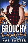 The Grouchy Lumberjack's Bride (The Mountain Men of Saddle Creek, #2) Book cover for The Grouchy Lumberjack's Bride (The Mountain Men of Saddle Creek, #2)