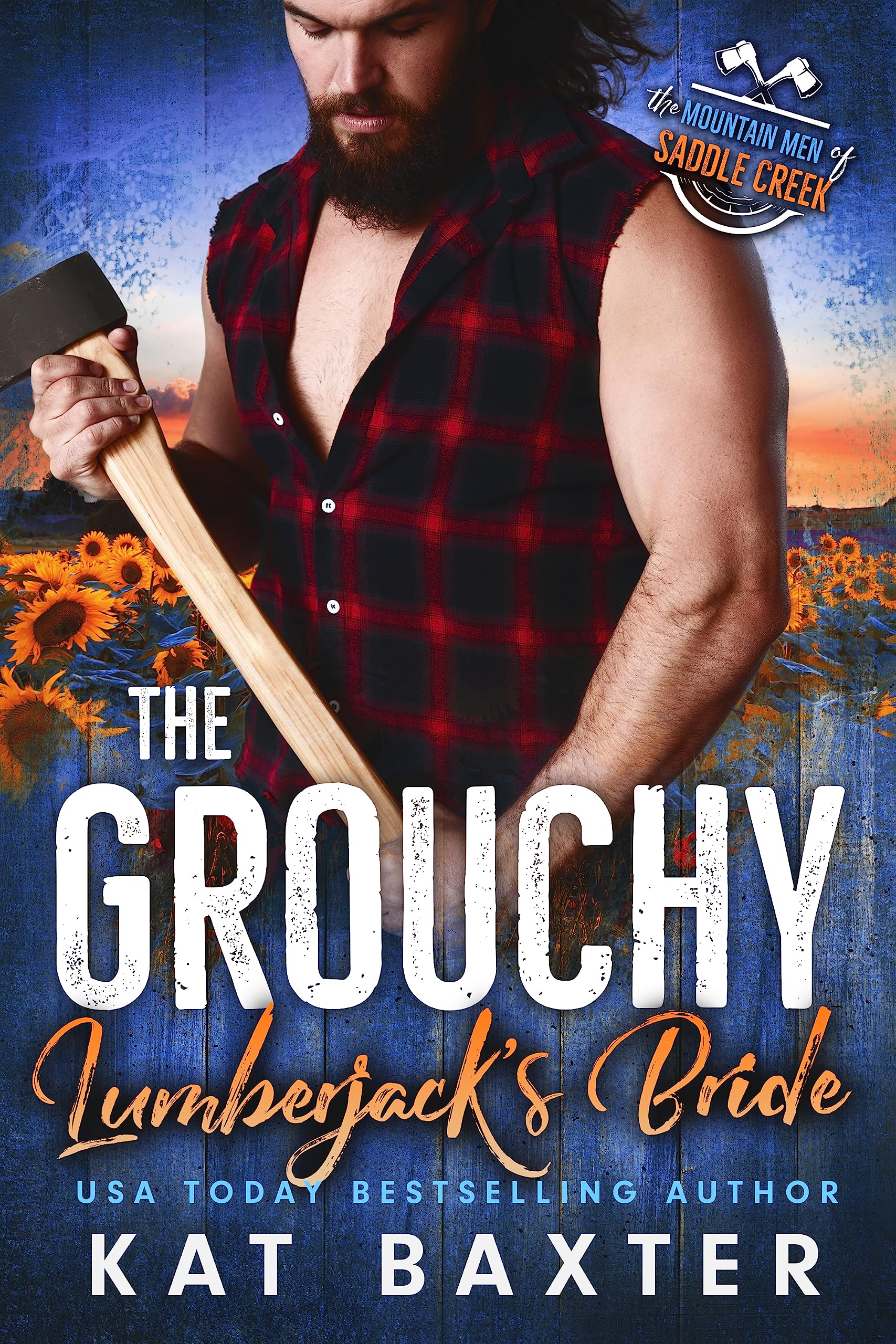 The Grouchy Lumberjack's Bride (The Mountain Men of Saddle Creek, #2)