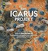 Das ICARUS Projekt: Wie wir Tiere aus dem All beobachten und gemeinsam das Leben auf der Erde schützen (German Edition) Das ICARUS Projekt: Wie wir Tiere aus dem All beobachten und gemeinsam das Leben auf der Erde schützen (German Edition)