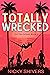Totally Wrecked (On the Isl...